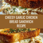 Cheesy Chicken Garlic Bread Sandwich Recipe