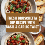 Bruschetta Dip Recipe