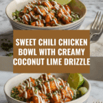 Sweet Chili Chicken Bowl with Coconut Lime Drizzle Recipe