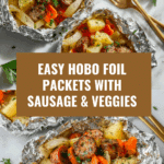Hobo Foil Packets Meal Recipe
