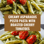 Asparagus Pesto Pasta with Roasted Tomatoes Recipe